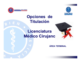 Opciones de Titulación Licenciatura Médico Cirujano