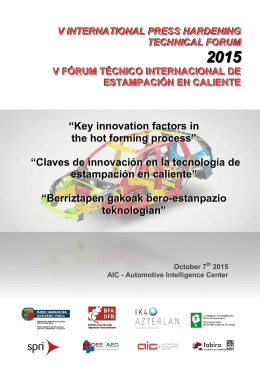 “Key innovation factors in the hot forming process” “Claves de