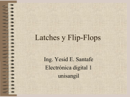 Latches y Flip