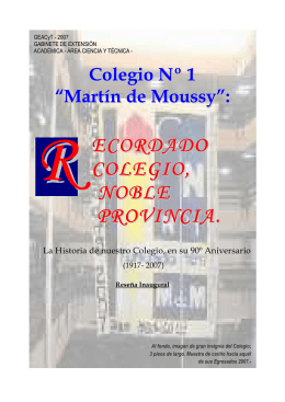 HISTORIA COLEGIO Nº 1 MARTÍN DE MOUSSY Prof. Ulises Colombo
