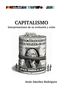 Capitalismo. Interpretaciones de su evolución y crisis