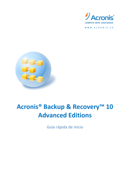 Acronis® Backup & Recovery ™ 10 Advanced Editions