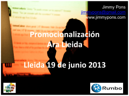 Promocionalización Ara Lleida Lleida 19 de junio 2013