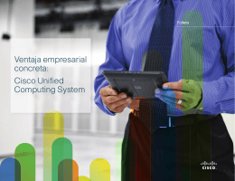 Ventaja empresarial concreta: Cisco Unified Computing System
