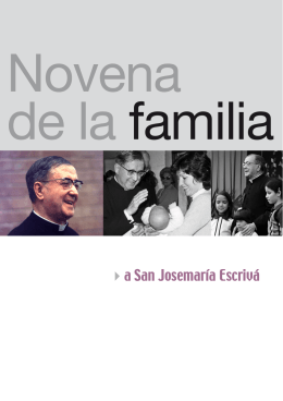 Novena a la Familia - Saint Josemaria Escriva: Founder of Opus Dei