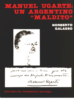 Manuel Ugarte. Un Argentino Maldito – Norberto Galasso