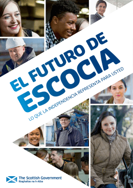 Scotland`s Future - What independence means for you Spanish