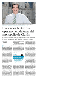 Los fondos buitre que operaron en defensa del monopolio de Clarín