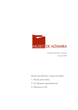 Museo de Altamira, museo accesible. 1. Museo para todos. 2. Sin