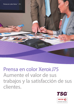 Prensa en color Xerox® J75 Aumente el valor de sus trabajos