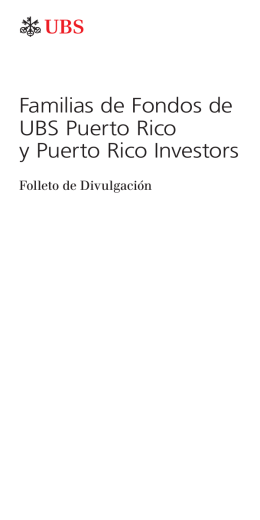 Familias de Fondos de UBS Puerto Rico y Puerto Rico Investors