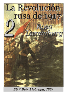 Rosa Luxemburg 1. Importancia fundamental de la Revolución Rusa