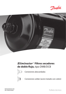 Eliminator ® Filtros secadores de doble flujo, tipo DMB/DCB