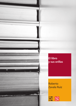 El libro y sus orillas Roberto Zavala Ruiz