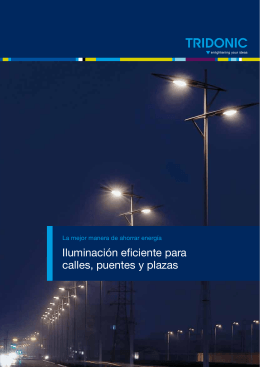Iluminación eficiente para calles, puentes y plazas