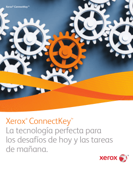 Xerox® ConnectKey™ La tecnología perfecta para los desafíos de