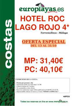 HOTEL ROC LAGO ROJO 4* MP: 31,40€ PC: 40,10€