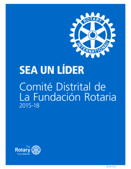 SEA UN LÍDER Comité Distrital de La Fundación Rotaria