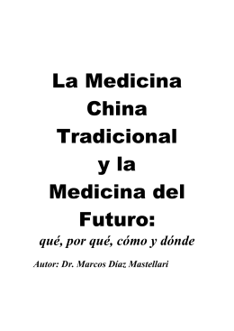 La Medicina China Tradicional y la Medicina del Futuro: qué, por