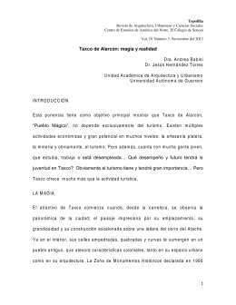 Taxco de Alarcón: magia y realidad Dra. Andrea Babini Dr. Jesús
