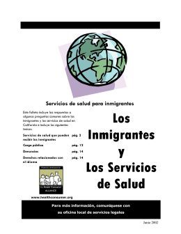 Los Inmigrantes Inmigrantes y Los Servicios Los Servicios de Salud