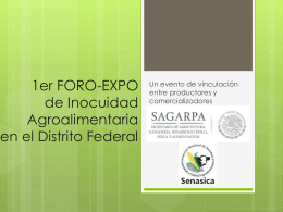 Primer Foro-Expo de Inocuidad Agroalimentaria en el Distrito Federal.