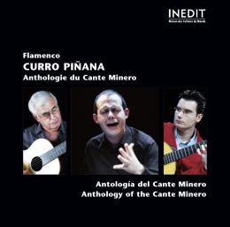Flamenco. CURRO PIÑANA. Anthologie du Cante Minero