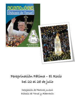 Peregrinación Fátima – El Rocío Del 22 al 28 de julio