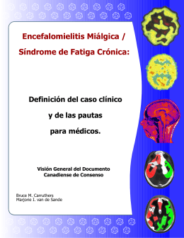 Encefalomielitis Miálgica / Síndrome de Fatiga Crónica: