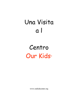 Una Visita a l Centro Our Kids®