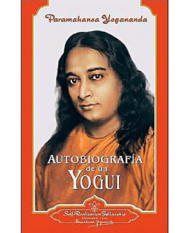 Paramahansa Yogananda - Autobiografía de un Yogui