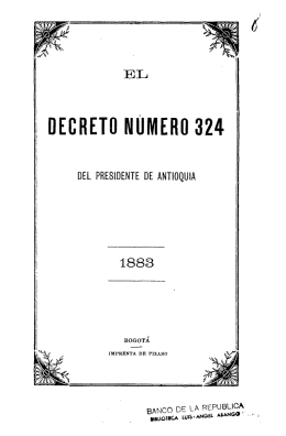 El decreto número 324 del Presidente de Antioquia.
