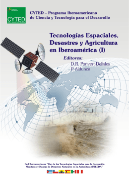 Tecnologías Espaciales, Desastres y Agricultura en Iberoamérica