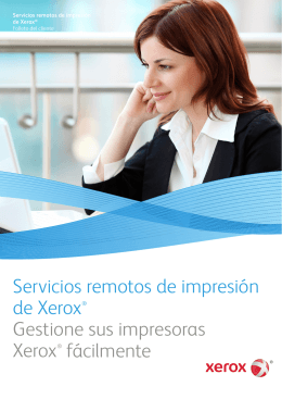 Servicios remotos de impresión de Xerox® Gestione sus impresoras