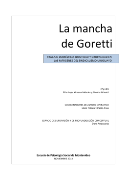 La Mancha De Goretti.- Trabajo final año 2012 de Ximena Méndez