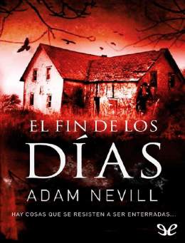 El_fin_de_los_dias_de_Adam_Nevill