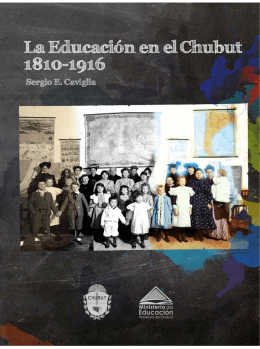 1810-1916 - Ministerio de Educación de la Provincia del Chubut