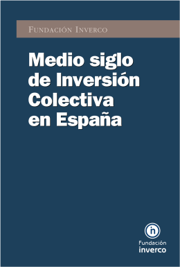 Medio siglo de Inversión Colectiva en España Medio siglo