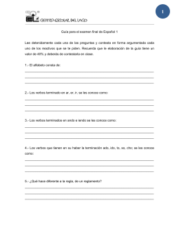 Guía para el examen final de Español 1 Lee detenidamente cada