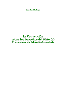 La Convención sobre los Derechos del Niño (a)