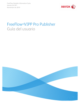 FreeFlow®VIPP Pro Publisher Guía del usuario