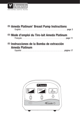 Ameda Platinum® Breast Pump Instructions Mode d`emploi du Tire
