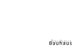Bauhaus B h Bauhaus Bauhaus