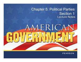 Chapter 5: Political Parties Section 1
