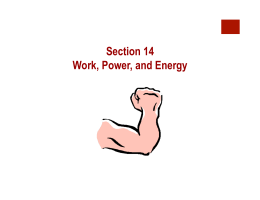 Section 14 Work, Power, and Energy