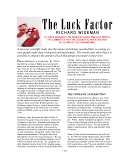 A ten-year scientific study into the nature of luck has revealed that, to