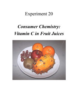 Experiment 20 Consumer Chemistry: Vitamin C in Fruit Juices