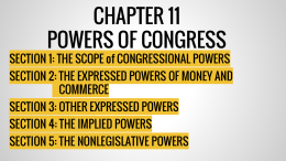 CHAPTER 11 POWERS OF CONGRESS