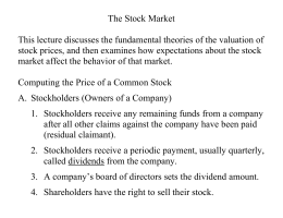 The Stock Market This lecture discusses the fundamental theories of