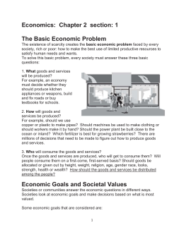 Economics: Chapter 2 section: 1 The Basic Economic Problem